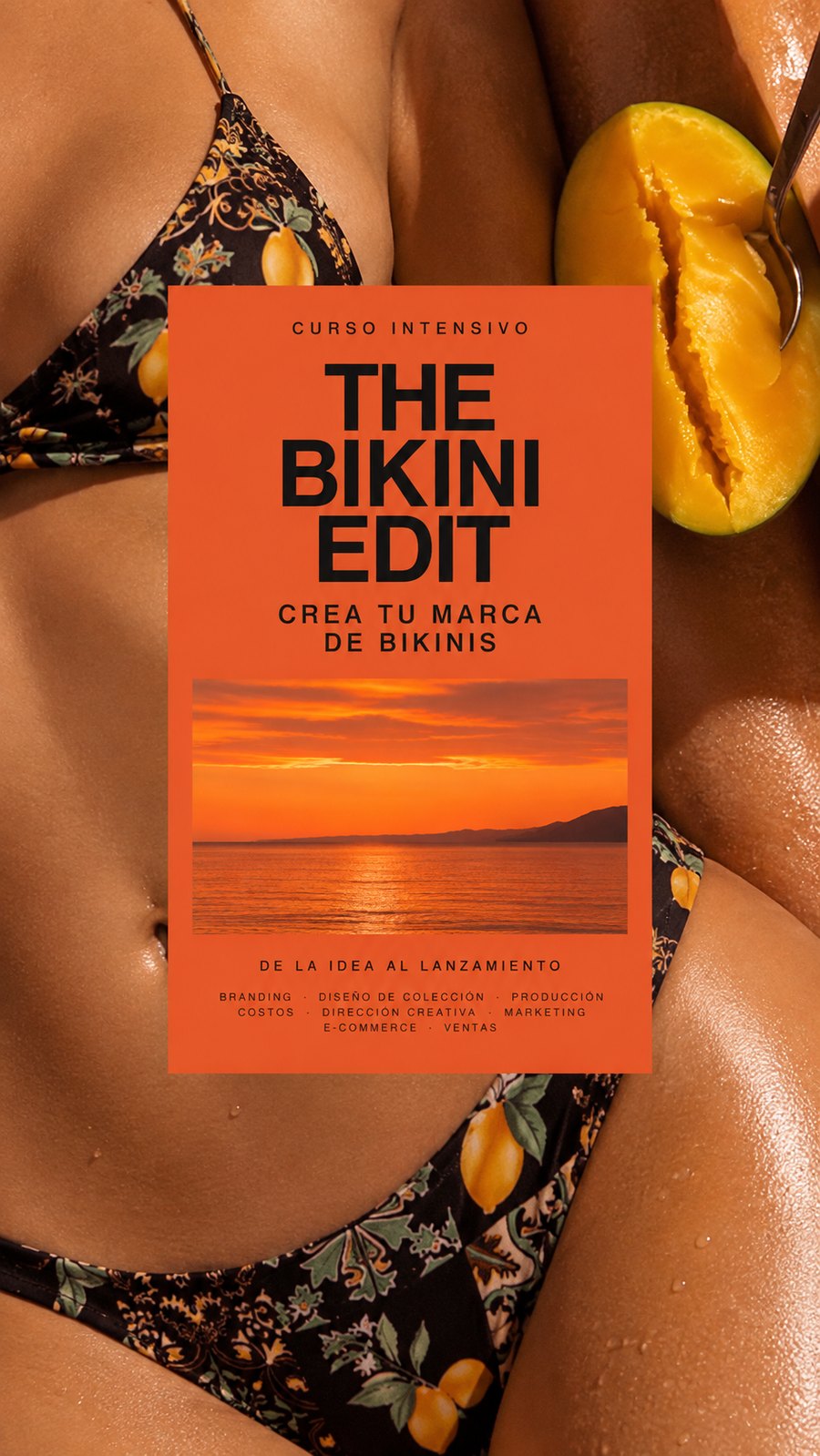 THE BIKINI EDIT — curso intensivo: crea tu marca de bikinis, de la idea al lanzamiento